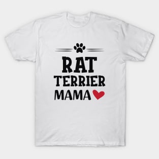 Rat Terrier Mama T-Shirt